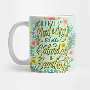 Between Saturday & Sunday Mug